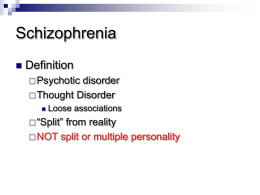Schizophrenia and Psychotic Disorders