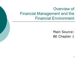 Overview of Financial Management and the Financial Environment