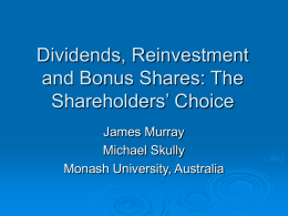 Dividends, Reinvestment and Bonus Shares: The Shareholders
