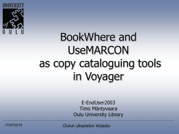 BookWhere and UseMARCON as copy cataloging tools in Voyager