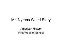 Mr. Nyrens Weird Story