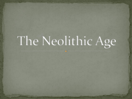 The Neolithic Age - Campbell County Schools