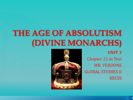 THE AGE OF ABSOLUTISM (DIVINE MONARCHS)