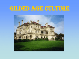 THE GILDED AGE