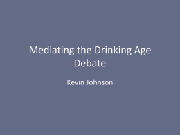 Mediating the Drinking Age Debate
