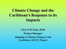 Climate Change and the Caribbean's Respons to its Impacts