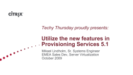 Provisioning Services 5.1 - SP1