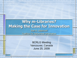 Why m-Libraries? Making the Case for Innovation