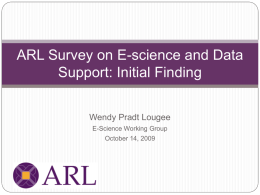 ARL Survey on E-science and Data Support: Initial Findings