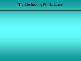 Chapter 12 – Troubleshooting PC Hardware