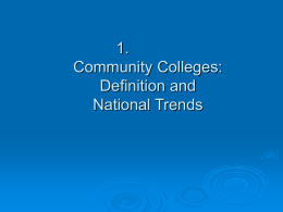 1. Community Colleges: Who are we?