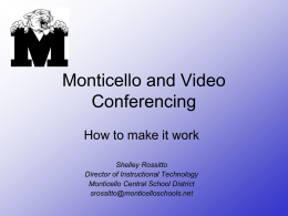 Monticello and Video Conferencing