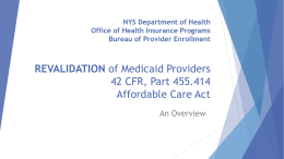 REVALIDATION of Medicaid Providers