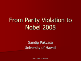 From Parity Violation to Nobel 2008
