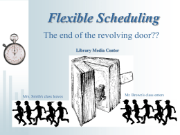 Flexible Scheduling - Dillon School District Four