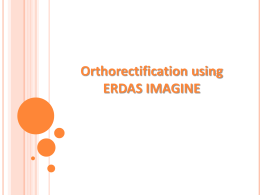 Orthorectification Using ERDAS IMAGINE