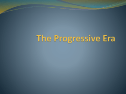APUSH Review: The Progressive Era