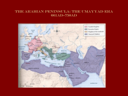 The Arabian Peninsula: The umayyad era 661AD