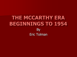 The McCarthy Era Beginnings to 1954