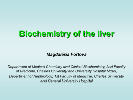 Biochemistry of liver - Univerzita Karlova v Praze