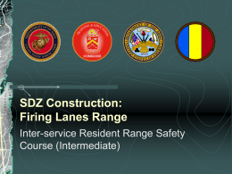SDZ Construction: Firing Lanes Range
