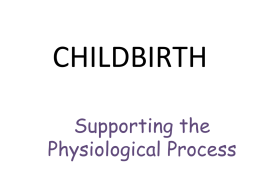 PHYSIOLOGY OF BIRTH