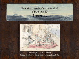 Bound for South Australia 1836 Pastimes Week 35