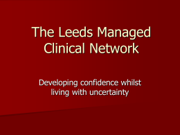 The Leeds Managed Clinical Network