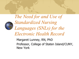 The Need for and Use of Standardized Nursing Languages