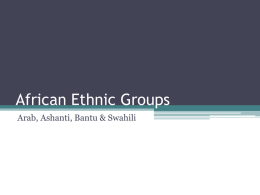 African Ethnic Groups - Ms. Smith's Social Studies Class