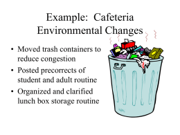 Example: Cafeteria Environmental Changes