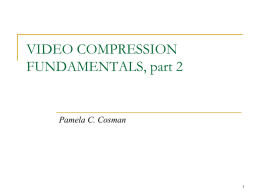 VIDEO COMPRESSION: FUNDAMENTALS AND ALGORITHMS …