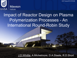 Impact of Reactor Design on Plasma Polymerization