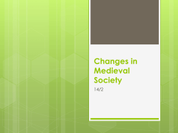 Changes in Medieval Society - Westwood Regional School