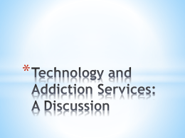 Technology and Addiction Services