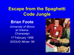 Escape from the Spaghetti Code Jungle