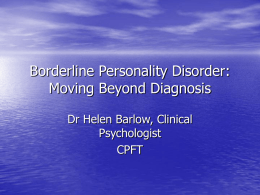 Borderline Personality Disorder: Moving Beyond Diagnosis