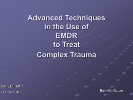 Advanced Techniques in the Use of EMDR to Treat Complex Trauma