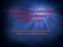 Transferance, Countertransferance and Addictions