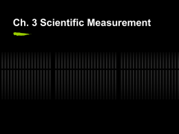 Ch. 3 Scientific Measurement
