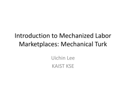 Introduction to Mechanized Labor Marketplaces: Mechanical Turk