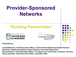 Provider Sponsered networks - Florida Alcohol and Drug