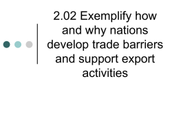 2.02 Exemplify how and why nations develop trade barriers