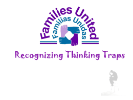 THINKING TRAPS - Family and Community Medicine | College