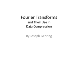 Fourier Transforms and Their Use in Data Compression