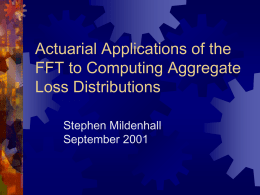 Applications of FFTs to Computing Aggregate Loss Distributions