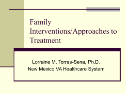 Family Interventions/Approaches to Treatment