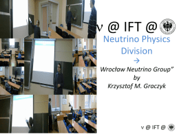 Neutrino Physics Division @ IFT