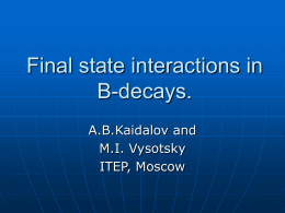 Final state interactions in B decays.