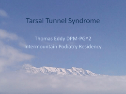 Tarsal Tunnel Syndrome - IMC Podiatry Residency